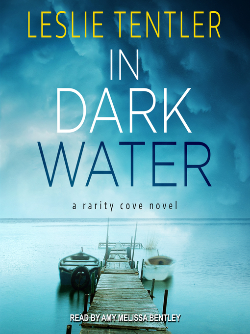 Title details for In Dark Water by Leslie Tentler - Wait list